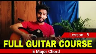 E Major Chord  Full Guitar Course 🎸  Basic To Advanced guitar tutorial [upl. by Britte]