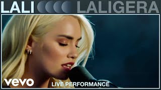 Lali  LALIGERA Live Performance  Vevo [upl. by Leontine162]