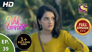 Ishk Par Zor Nahi  Ep 39  Full Episode  06th May 2021 [upl. by Kaenel]