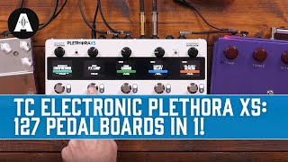 NEW TC Electronic Plethora X5 TonePrint Pedalboard  Every Effects Pedal You Could Ever Want [upl. by Aym]