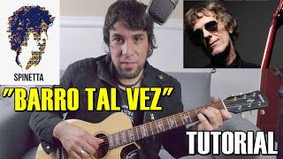 Como tocar quotBarro tal vezquot de SPINETTA en Guitarra Tutorial acordes rasgueo y arpegio [upl. by Ymarej]