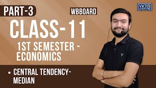 Economics  Class 11 Chapter 10 Central tendency class  Median [upl. by Tace]