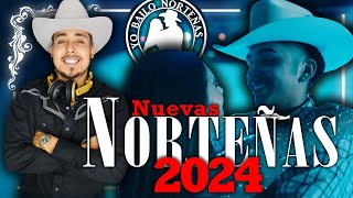 NorteÑas NUEVAS 2024 FebreroMix 🔥 [upl. by Cilo31]