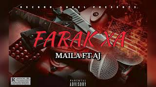 Maila  Farak Xa Official Audio feat AJ [upl. by Arahsak]