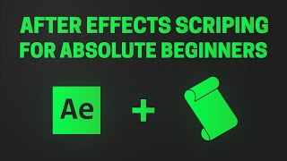 After Effects Scripting for Absolute Beginners  ExtendScript Tutorial [upl. by Sev626]