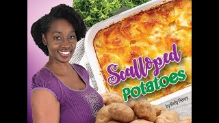 How to make SCALLOPED POTATOES by Kelly Henry [upl. by Ayisan]