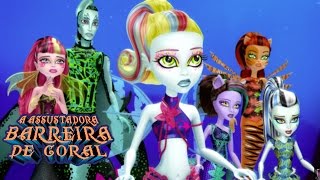 Monster High A Assustadora Barreira de Coral  Monster High [upl. by Ococ217]