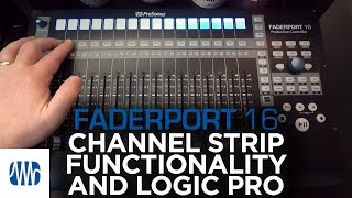 Presonus–Channel Strip Functionality with FaderPort 16 and Logic Pro [upl. by Tyree]