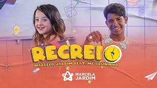 RECREIO CLIPE OFICIAL Mc Bruninho e Marcela Jardim [upl. by Dyl87]