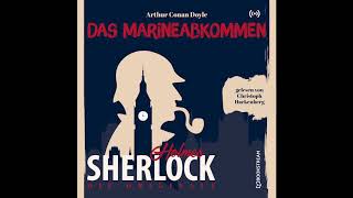 Sherlock Holmes Die Klassiker  Das Marineabkommen Komplettes Hörbuch [upl. by Annaer222]