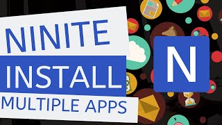 Ninite  Install Multiple Applications At Once Tutorial [upl. by Osbert]