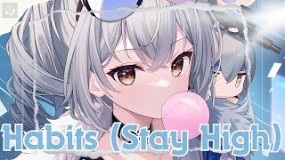 Nightcore  Habits Stay High Lyrics [upl. by Kalinda984]