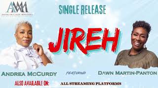 Jireh Cover by Andrea McCurdy featuring Dawn Martin Panton [upl. by Mailand]