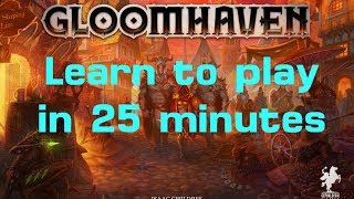 Learn to Play Gloomhaven in 25 minutes Scenario and Campaign [upl. by Mart860]