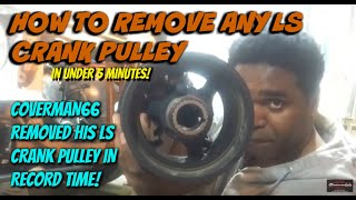 How To Remove Any LS Crank Pulley In Under 5 Minutes [upl. by Violeta675]