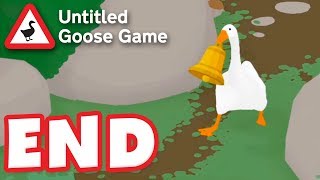 ENDING Gander at the Bell Thief  Untitled Goose Game  Gameplay Walkthrough Part 3 PC [upl. by Ahsitram851]