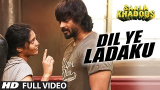 DIL YE LADAKU Full Video Song  SAALA KHADOOS  R Madhavan Ritika Singh  TSeries [upl. by Hewett]