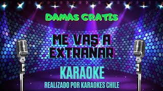 Me Vas a Extrañar  Damas Gratis Karaoke Karaokes Chile TV [upl. by Assira797]