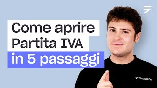 COME APRIRE PARTITA IVA IN 5 PASSAGGI [upl. by Alhan]