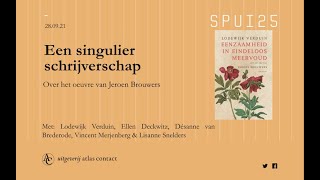 Een singulier schrijverschap Over het oeuvre van Jeroen Brouwers [upl. by Eahsed]