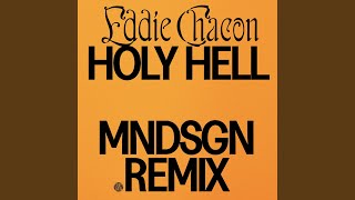 Holy Hell Mndsgn Remix [upl. by Killigrew969]