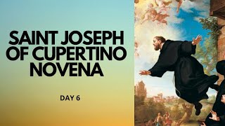 Day 6  SAINT JOSEPH OF CUPERTINO NOVENA  Patron Saint of Exam Takers  Catholic Novena [upl. by Orsino458]