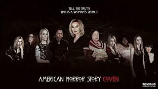 quotLa La Lanaquot AHS Coven Melody Official by James S Levine [upl. by Miki]