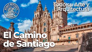 El Camino de Santiago Sus grandes obras de arte y su arquitectura  Amando García [upl. by Mintz971]