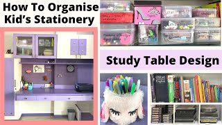 Kid’s Stationery Organisation  Study Table Design  How To Organise Stationary  Desk Tour [upl. by Arracahs]