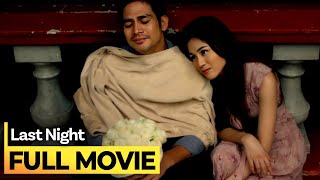 Last Night FULL MOVIE  Piolo Pascual Toni Gonzaga [upl. by Watkins]