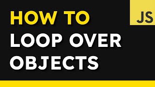 Easy Ways to Loop Over Objects in JavaScript [upl. by Muller]