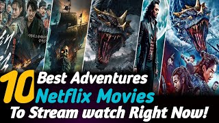 Top 10 Best Adventure Movies on Netflix  Best Movies on Netflix  Netflix Movies  Netflix Top 10 [upl. by Atilegna747]