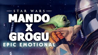 Star Wars Mando x Grogu Goodbye Theme  EPIC EMOTIONAL VERSION [upl. by Nnyllatsyrc]