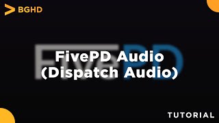 FivePD Audio Dispatch Audio  Install Tutorial [upl. by Sillert]