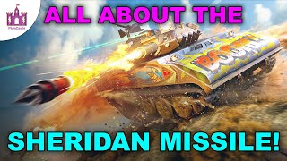 WoT Blitz  Everything about the Sheridan Missile [upl. by Dygert546]