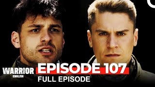 Warrior Turkish Drama Episode 107 [upl. by Daron368]