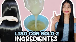 ALISADO CASERO CON SOLO DOS INGREDIENTES [upl. by Suolhcin707]