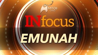 INFOCUS  Emunah [upl. by Bertrand173]