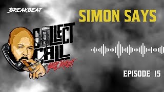 Collect Call With Suge Knight Episode 15 Simon Says [upl. by Paulie]