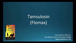 CC How to Pronounce tamsulosin Flomax Backbuilding Pharmacology [upl. by Conn]