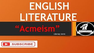 English Literature  Literary Term  Acmeism [upl. by Reivazx]