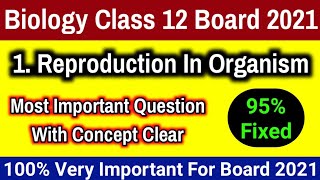 Class 12 biology chapter 1 Reproduction in organism important question 2021  CBSE ICSE KVS [upl. by Enytsuj]