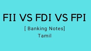 FII vs FPI vs FDI  Explained  Tamil [upl. by Attwood]