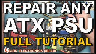 How To Repair ATX PSU The Full Tutorial Computer Power Supply Repair [upl. by Frechette679]