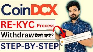 CoinDCX ReKYC Process StepByStep Full Tutorial  CoinDCX REKYC And Withdraw Problem Solve [upl. by Acirtap]