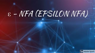 20 UNIT 1 EPSILON NFA amp ITS CONVERSION  LECTURE 16 [upl. by Nabala]