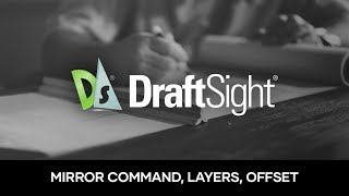 DraftSight 2020  Mirror Command Layers amp Offset  03 [upl. by Mukul]