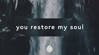 New Wine Worship  You Restore My Soul Lyrics ft Lauren Harris [upl. by Inman947]