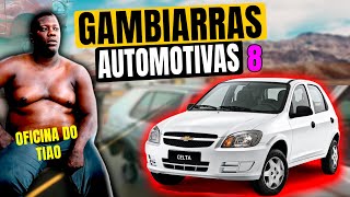 GAMBIARRAS AUTOMOTIVAS 8 [upl. by Berners514]