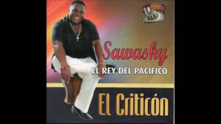 El Criticon Leonel Sawasky El Rey Del Pacifico 2016  2017 [upl. by Dulcle]